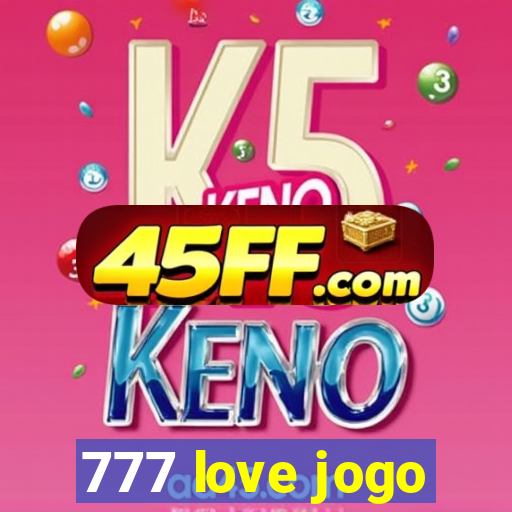 777 love jogo